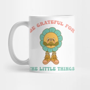 Be Grateful For The Little Things Mug